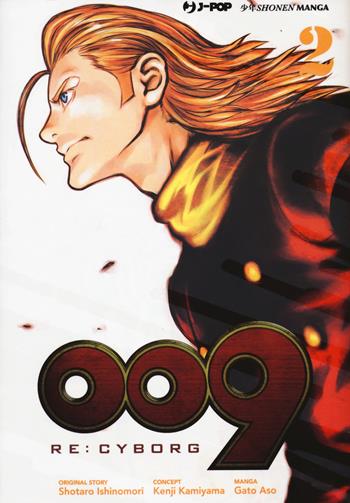009 re:cyborg. Vol. 2 - Shotaro Ishinomori, Kenji Kamiyama, Gato Aso - Libro Edizioni BD 2020, J-POP | Libraccio.it