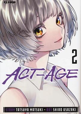 Act-age. Vol. 2 - Tatsuya Matsuki, Shiro Usazaki - Libro Edizioni BD 2020, J-POP | Libraccio.it