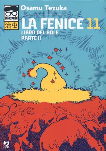 La fenice. Vol. 11 - Osamu Tezuka - Libro Edizioni BD 2021, J-POP. Osamushi collection | Libraccio.it