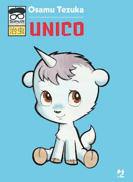 Unico - Osamu Tezuka - Libro Edizioni BD 2020, J-POP. Osamushi collection | Libraccio.it