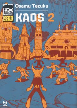 Kaos. Vol. 2 - Osamu Tezuka - Libro Edizioni BD 2020, J-POP. Osamushi collection | Libraccio.it