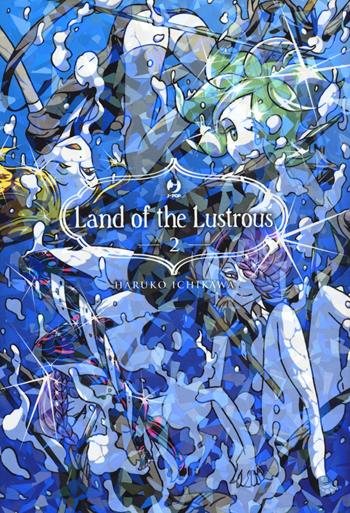 Land of the lustrous. Vol. 2 - Haruko Ichikawa - Libro Edizioni BD 2020, J-POP | Libraccio.it