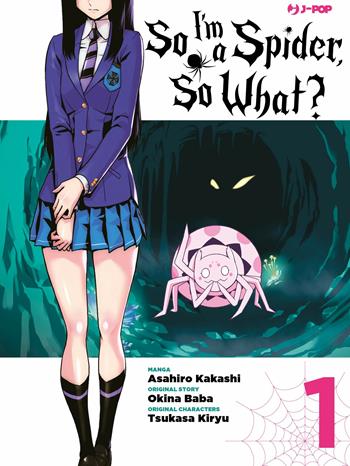 So I'm a spider, so what?. Vol. 1 - Okina Baba, Asahiro Kakashi - Libro Edizioni BD 2020, J-POP | Libraccio.it