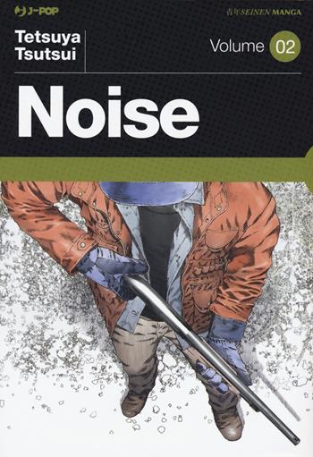 Noise. Vol. 2 - Tetsuya Tsutsui - Libro Edizioni BD 2020, J-POP | Libraccio.it