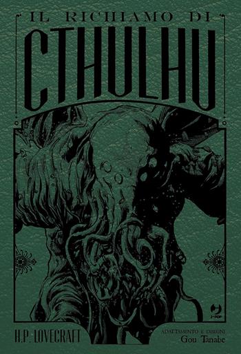 Il richiamo di Cthulhu. Ediz. deluxe - Howard P. Lovecraft, Gou Tanabe - Libro Edizioni BD 2020, J-POP | Libraccio.it