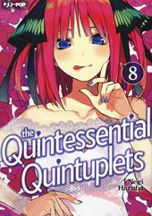 The quintessential quintuplets. Vol. 8