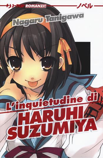 L' inquietudine di Haruhi Suzumiya - Nagaru Tanigawa, Noizi Ito - Libro Edizioni BD 2020, J-POP Romanzi | Libraccio.it