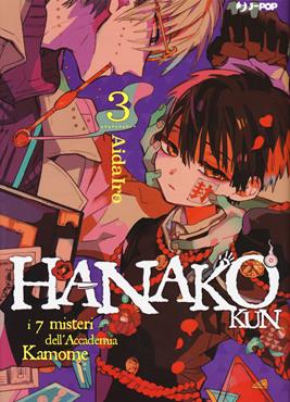 Hanako-kun. I 7 misteri dell'Accademia Kamome. Vol. 3 - AidaIro - Libro Edizioni BD 2020, J-POP | Libraccio.it