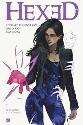 Hexed. Vol. 1: Il diavolo che conosco - Michael Alan Nelson, Emma Rios, Dan Mora - Libro Edizioni BD 2021, BD Comics | Libraccio.it