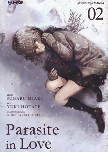 Parasite in love. Vol. 2 - Sugaru Miaki, Yuuki Hotate - Libro Edizioni BD 2021, J-POP | Libraccio.it