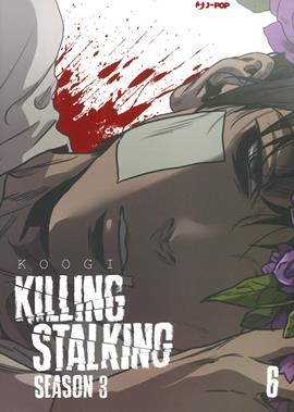 Killing stalking. Season 3. Con box vuoto. Vol. 6 - Koogi - Libro Edizioni BD 2021, J-POP | Libraccio.it