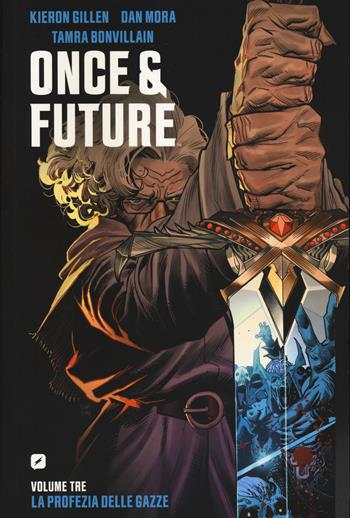 Once & future. Vol. 3: La profezia delle gazze - Kieron Gillen - Libro Edizioni BD 2021, BD Comics | Libraccio.it
