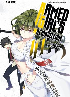 Armed girl's machiavellism. Vol. 10 - Yuya Kurokami, Karuna Kanzaki - Libro Edizioni BD 2021, J-POP | Libraccio.it