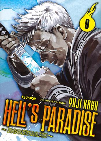 Hell's paradise. Jigokuraku. Vol. 9 - Yuji Kaku - Libro Edizioni BD 2021, J-POP | Libraccio.it