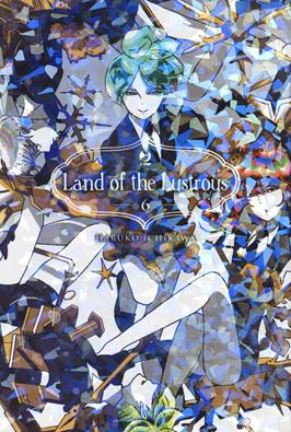 Land of the lustrous. Vol. 6 - Haruko Ichikawa - Libro Edizioni BD 2021, J-POP | Libraccio.it