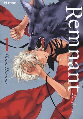 Remnant. Jujin omegaverse. Vol. 1 - Hana Hasumi - Libro Edizioni BD 2021, J-POP | Libraccio.it