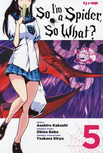 So I'm a spider, so what?. Vol. 5 - Okina Baba, Asahiro Kakashi - Libro Edizioni BD 2021, J-POP | Libraccio.it