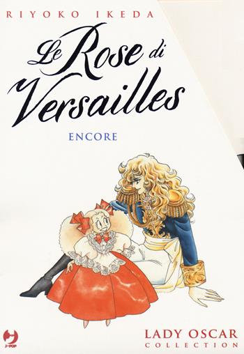 Lady Oscar collection. Le rose di Versailles. Box. Vol. 6-8: Encore - Riyoko Ikeda - Libro Edizioni BD 2021, J-POP | Libraccio.it