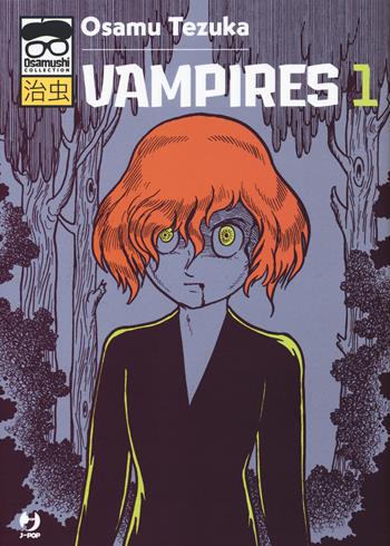 Vampires. Vol. 1 - Osamu Tezuka - Libro Edizioni BD 2021, J-POP. Osamushi collection | Libraccio.it