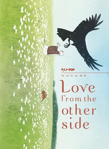 Love from the other side - Nagabe - Libro Edizioni BD 2021, J-POP | Libraccio.it