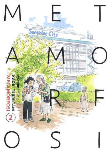 Metamorfosi. Vol. 2 - Kaori Tsurutani - Libro Edizioni BD 2021, J-POP | Libraccio.it