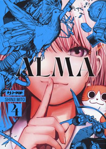 Alma. Vol. 4 - Shinji Mito - Libro Edizioni BD 2022, J-POP | Libraccio.it