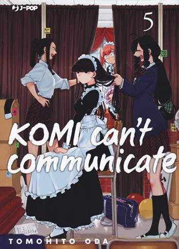 Komi can't communicate. Vol. 5 - Tomohito Oda - Libro Edizioni BD 2021, J-POP | Libraccio.it