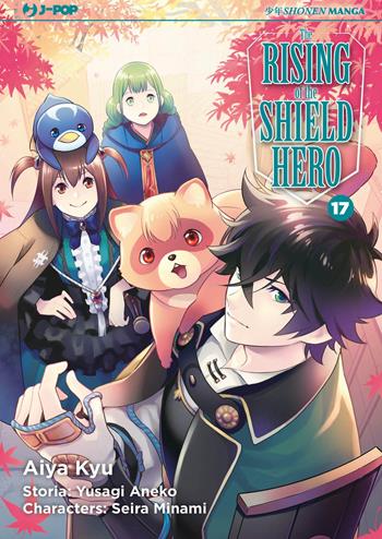 The rising of the shield hero. Vol. 17 - Yusagi Aneko, Seira Minami - Libro Edizioni BD 2021, J-POP | Libraccio.it