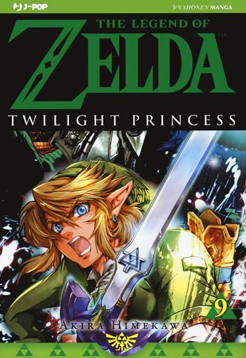 Twilight princess. The legend of Zelda. Vol. 9 - Akira Himekawa - Libro Edizioni BD 2021, J-POP | Libraccio.it