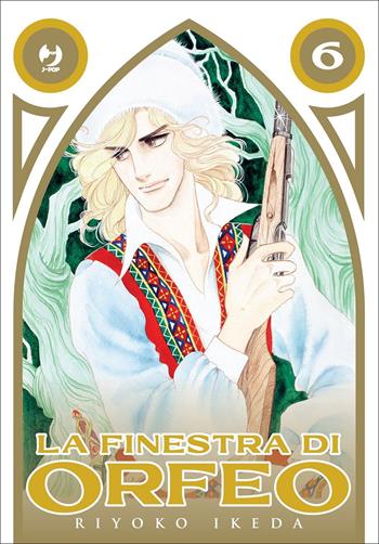 La finestra di Orfeo. Vol. 6 - Riyoko Ikeda - Libro Edizioni BD 2022, J-POP | Libraccio.it
