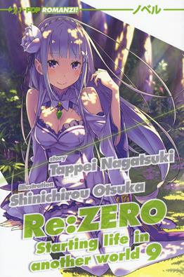 Re: zero. Starting life in another world. Vol. 9 - Tappei Nagatsuki - Libro Edizioni BD 2021, J-POP Romanzi | Libraccio.it