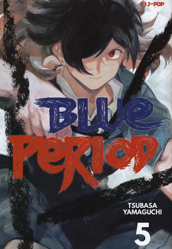 Blue period. Vol. 5 - Tsubasa Yamaguchi - Libro Edizioni BD 2021, J-POP | Libraccio.it