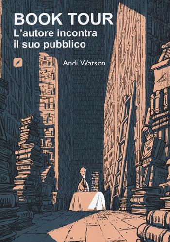 Book tour. L'autore incontra il suo pubblico - Andi Watson - Libro Edizioni BD 2021, BD Comics | Libraccio.it