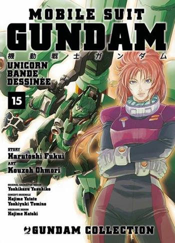 Mobile Suit Gundam Unicorn. Bande Dessinée. Vol. 15 - Harutoshi Fukui, Ohmori Kouzoh - Libro Edizioni BD 2021, J-POP | Libraccio.it
