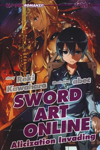 Alicization invading. Sword art online. Vol. 15 - Reki Kawahara, Abec - Libro Edizioni BD 2021, J-POP Romanzi | Libraccio.it