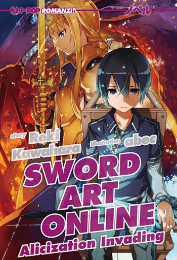 Alicization invading. Sword art online. Vol. 15 - Reki Kawahara, Abec - Libro Edizioni BD 2021, J-POP Romanzi | Libraccio.it