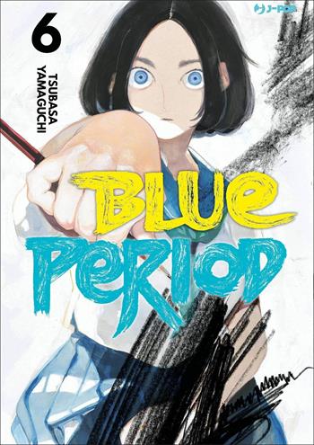 Blue period. Vol. 6 - Tsubasa Yamaguchi - Libro Edizioni BD 2021, J-POP | Libraccio.it
