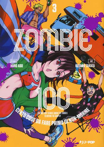 Zombie 100. Cento cose da fare prima di non-morire. Vol. 3 - Haro Aso - Libro Edizioni BD 2021, J-POP | Libraccio.it