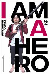 I am a hero. Nuova ediz.. Vol. 1