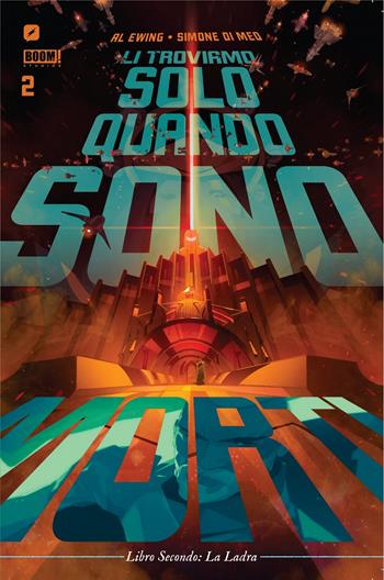 Li troviamo solo quando sono morti. Vol. 2: La ladra - Al Ewing, Simone Di Meo - Libro Edizioni BD 2022, BD Comics | Libraccio.it