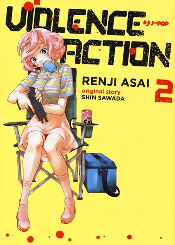 Violence action. Vol. 2 - Shin Sawada - Libro Edizioni BD 2021, J-POP | Libraccio.it