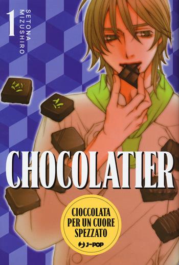 Chocolatier. Cioccolata per un cuore spezzato. Vol. 1 - Setona Mizushiro - Libro Edizioni BD 2022, J-POP | Libraccio.it
