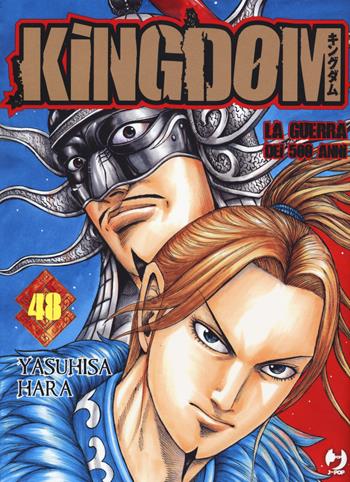 Kingdom. Vol. 48 - Yasuhisa Hara - Libro Edizioni BD 2021, J-POP | Libraccio.it