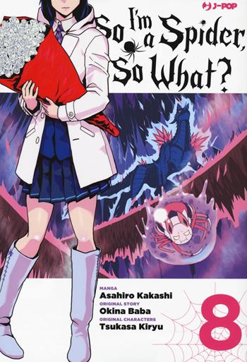 So I'm a spider, so what?. Vol. 8 - Okina Baba, Asahiro Kakashi - Libro Edizioni BD 2021, J-POP | Libraccio.it