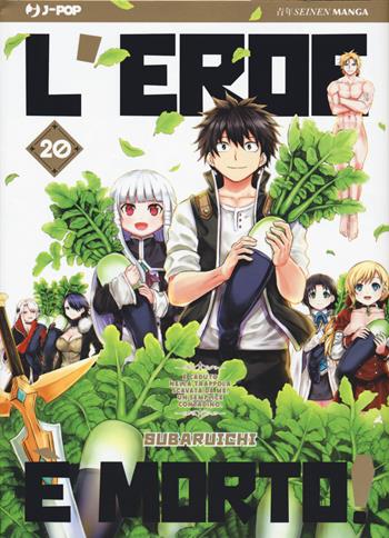 L' eroe è morto!. Vol. 20 - Subaruichi - Libro Edizioni BD 2021, J-POP | Libraccio.it