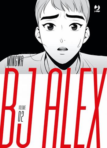 Bj Alex. Vol. 2 - Mingwa - Libro Edizioni BD 2021, J-POP | Libraccio.it