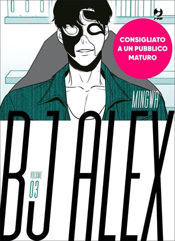 Bj Alex. Vol. 3 - Mingwa - Libro Edizioni BD 2022, J-POP | Libraccio.it
