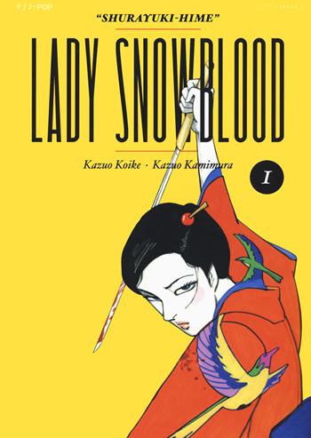 Lady Snowblood. Nuova ediz.. Vol. 1 - Kazuo Koike, Kazuo Kamimura - Libro Edizioni BD 2022, J-POP | Libraccio.it