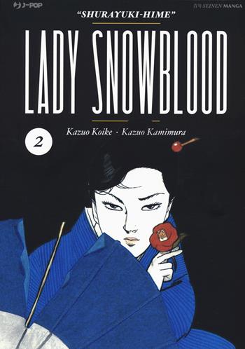 Lady Snowblood. Nuova ediz.. Vol. 2 - Kazuo Koike, Kazuo Kamimura - Libro Edizioni BD 2022, J-POP | Libraccio.it