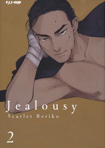 Jealousy. Vol. 2 - Scarlet Beriko - Libro Edizioni BD 2021, J-POP | Libraccio.it
